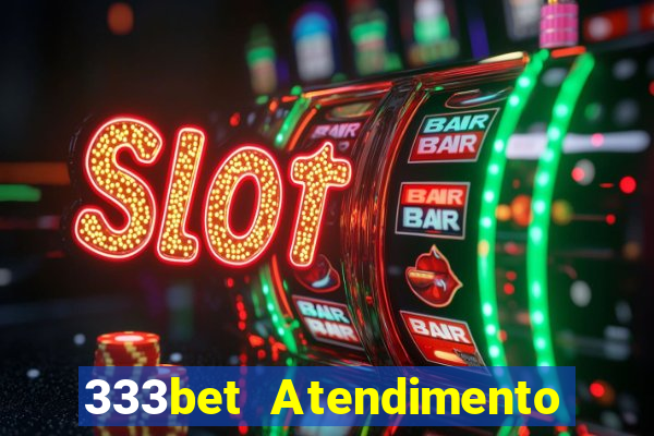 333bet Atendimento ao Cliente